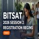 BITSAT 2026 Session 2 Registration Begins; Apply by June 8